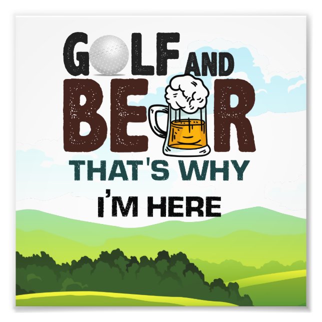 Foto Golf y cerveza por eso estoy aquí (Frente)