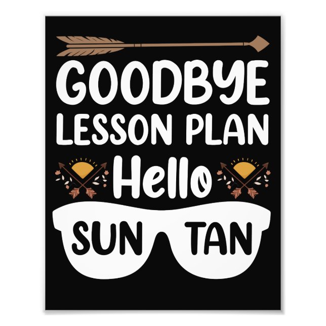Foto Goodbye Lesson Plans Hello Suntan Teacher Summer (Frente)