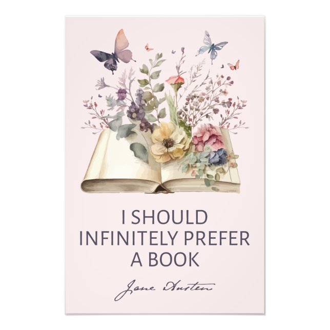 Foto I Should Infinitely Prefer A Book II - Jane Austen (Frente)