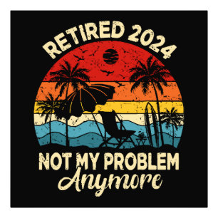 Foto Jubilado 2024 No Es Mi Problema Divertido