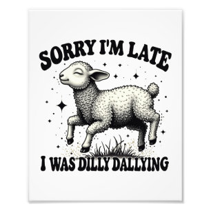 Foto Lo Siento, Llegué Tarde Y Dilly Dallying