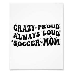 Foto Loca Orgullosa siempre de la mamá del fútbol fuert