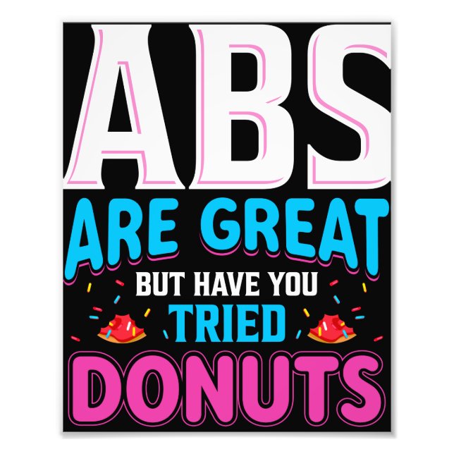 Foto Los Abs Son Grandes Pero ¿Has Intentado Donuts? (Frente)