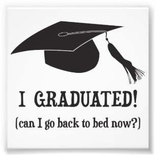 Foto ¡Me Gradué! ¿Puedo volver a la cama ahora?