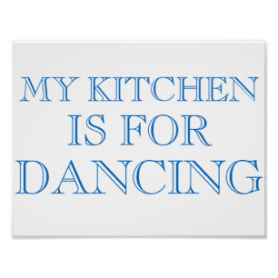 Foto Mi cocina es para bailar Arte de pared de 8.5"x11"