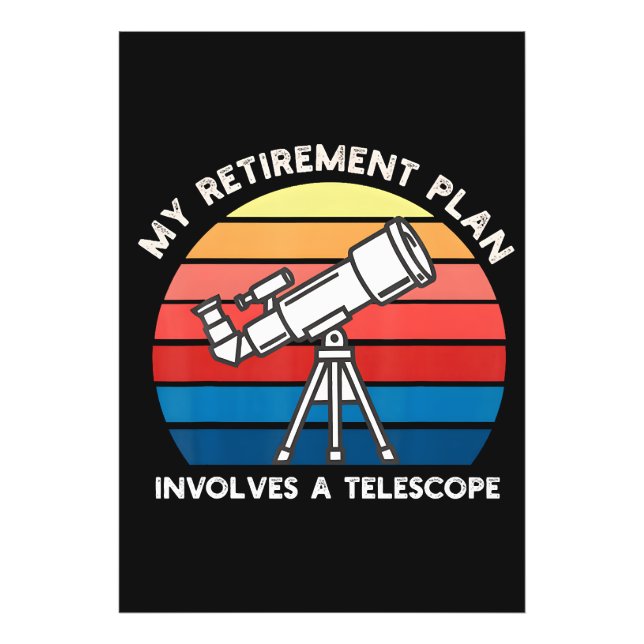 Foto Mi plan de retiro implica un telescopio (Frente)