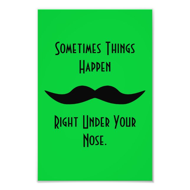 Foto Mustaches Happen (Frente)