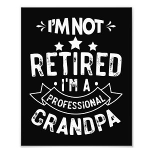 Foto No Estoy Retirado Soy Un Abuelo Profesional Regalo