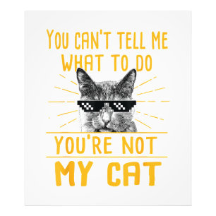 Foto No puedes decirme qué hacer - Funny Cat Lover Kit