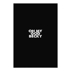 Foto oh mi dios becky