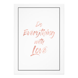 Foto Oro Rosa - Haz todo con amor Imprimir
