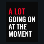 Foto Pegatina<br><div class="desc">Mucho está pasando en este momento diciendo graciosos</div>