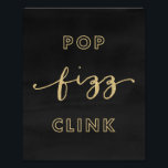 Foto Pop Fizz Clink Black and Gold Art Print<br><div class="desc">Las impresiones de arte son la decoración perfecta para vestir tu espacio de oficina, casa o evento venidero. Este diseño de purpurina negro y oro falso de moda incluye las palabras "Pop Fizz Clink". Es moderno y de diseño, perfecto para un fiesta de cócteles, una fiesta de soltera o incluso...</div>