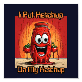 Foto Puse Ketchup en mi Ketchup, gracioso, personalizad