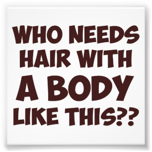 Foto ¿Quién necesita el pelo con un cuerpo como esto?