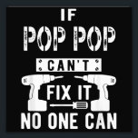 Foto Si el pop no puede arreglarlo, nadie puede abuelo<br><div class="desc">Si el pop no puede arreglarlo,  nadie puede abuelo</div>