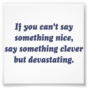 Foto Si usted no puede decir algo Niza, sea devastador