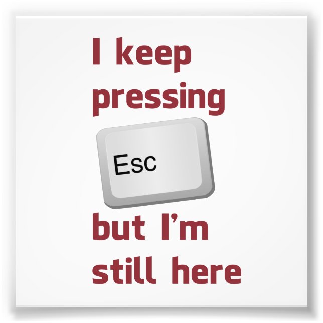 Foto Sigo presionando la tecla de escape pero sigo aquí (Frente)