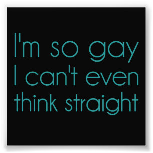 Foto Soy así que gay que no puedo incluso pensar