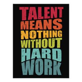 Foto Talent Means Nothing Without Hard Work