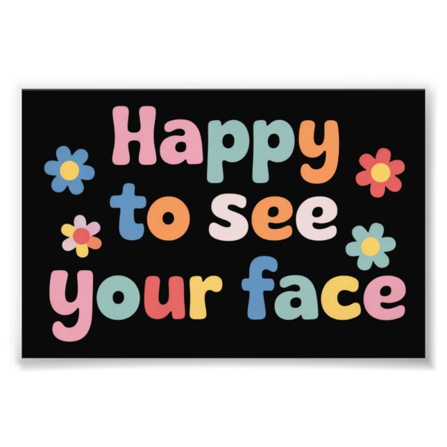 Foto Teacher Happy to See Your Face Back To School (Frente)