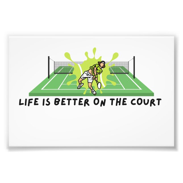 Foto Tennis Life is Better on Court Photo Print (Frente)
