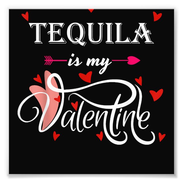 Foto Tequila es mi San Valentín - Alcohol Día de San Va (Frente)