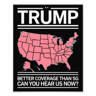 Foto Trump, mejor cobertura que 5G ¿Puedes escucharnos