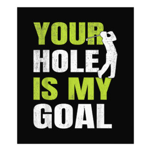 Foto Tu Agujero Es Mi Objetivo - Jugador De Golf Humor 