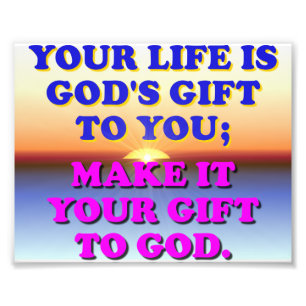 Foto Tu vida es el regalo de Dios para ti.