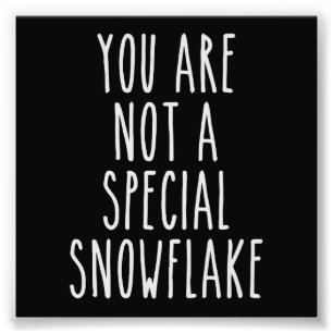 Foto Usted no es un copo de nieve especial