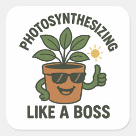 Fotosintetizando Como Un Jefe Pegatina Cuadrada