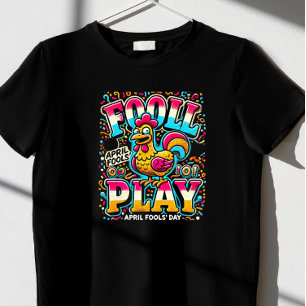 "Fowl Play", camiseta