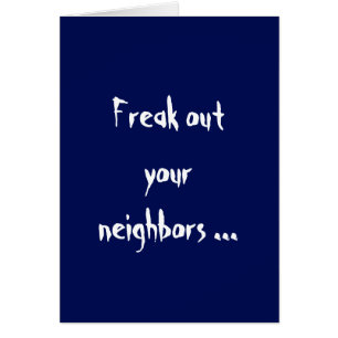 Freak hacia fuera su tarjeta de los vecinos