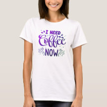 Freefit “Necesito Café Ahora” Camiseta Básica para