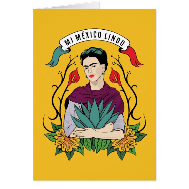 Frida Kahlo | Mi Mexico Lindo (Frente)