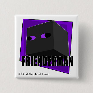 Frienderman - botón cuadrado