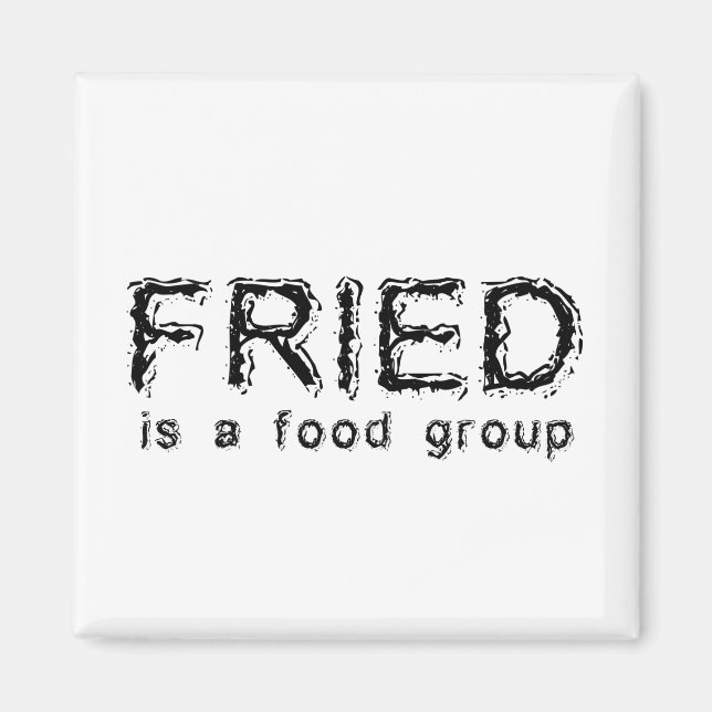 Frito Es Un Grupo De Alimentos Imán Divertido (Frente)