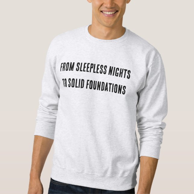 From Sleepless Nights to Solid Foundations Sweater (Anverso)