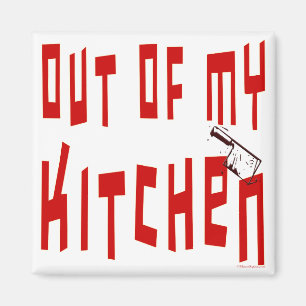 Fuera de mi imán eslogan de cocina