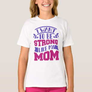 Fuerte como la camiseta de mis Chicas de mamá - Em