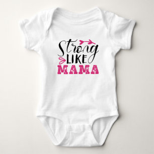 FUERTE COMO MAMA, DISEÑO DE CAMISETAS DE TIPO BEBÉ