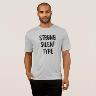 "Fuerte tipo silencioso" Presentar camiseta mascul