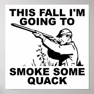 Fuma Un Poco de Quack Póster Divertido