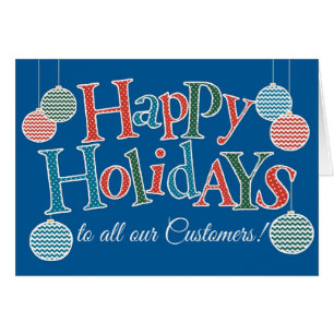 Fun Happy Holidays for Customers Colorous Baubles