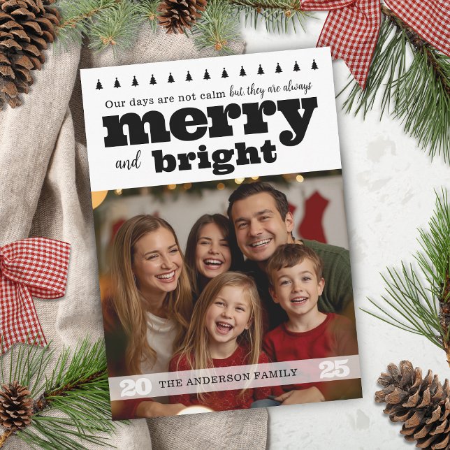 Fun merry y tarjeta navideña brillante en blanco y (modern black and white merry and bright christmas card for funny family that isn't perfect humorous)