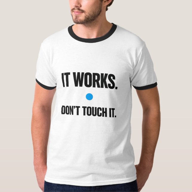 Funciona, No lo Toques – Camiseta de Programador (Anverso)