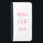 Funda Cartera Para Samsung Galaxy S5 Madre De La Novia Regalo Boda Favor Del Blanco Ros<br><div class="desc">'Madre de la novia' impresa en un texto hermoso y elegante,  ¡esto es perfecto para la madre de la novia! Puede personalizar cambiando el texto como desee.</div>