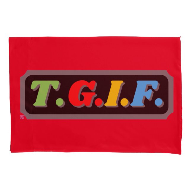 funda de almohada divertida "TGIF" (Anverso)