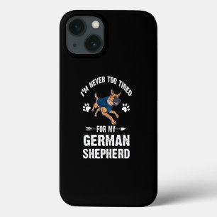 Funda Para iPhone 13 10 Nunca estoy demasiado cansada de mi pastor alem